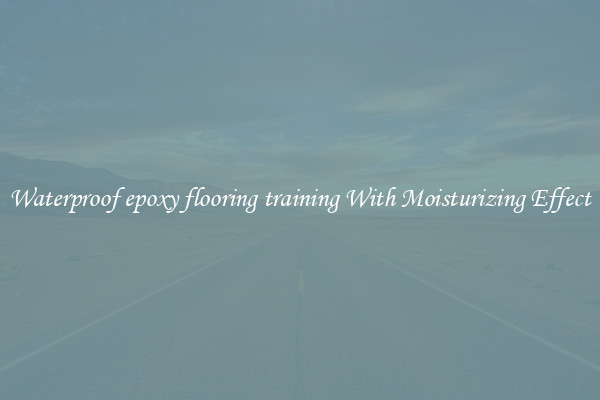 Waterproof epoxy flooring training With Moisturizing Effect