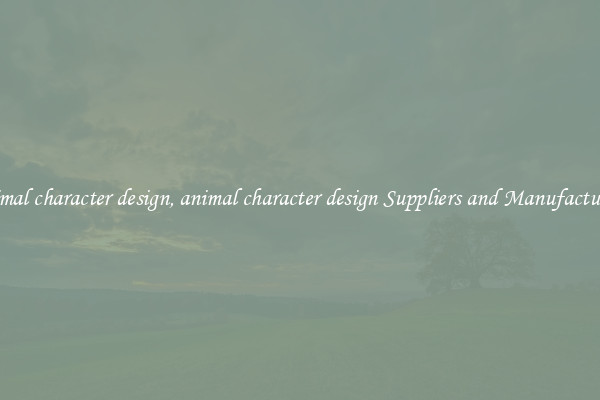 animal character design, animal character design Suppliers and Manufacturers