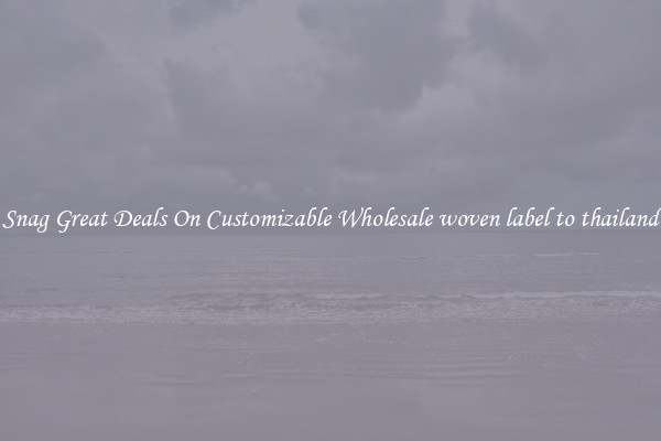 Snag Great Deals On Customizable Wholesale woven label to thailand