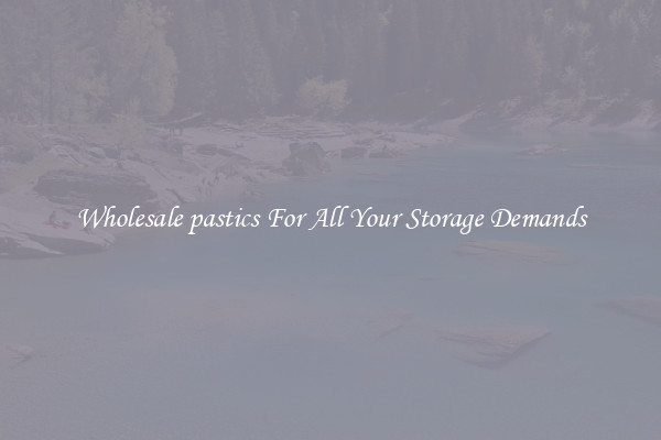 Wholesale pastics For All Your Storage Demands
