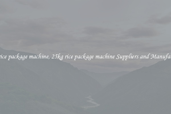 25kg rice package machine, 25kg rice package machine Suppliers and Manufacturers