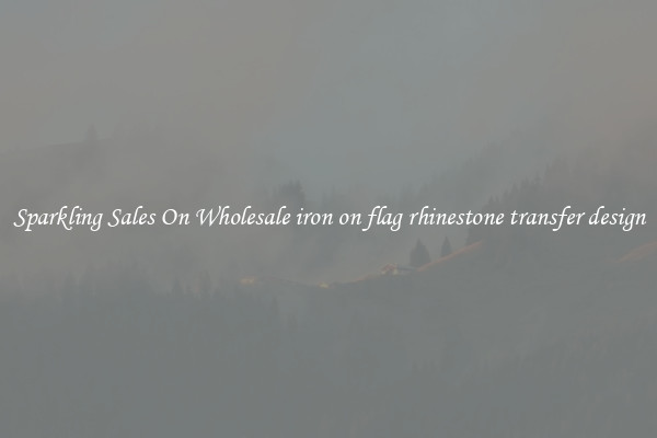 Sparkling Sales On Wholesale iron on flag rhinestone transfer design