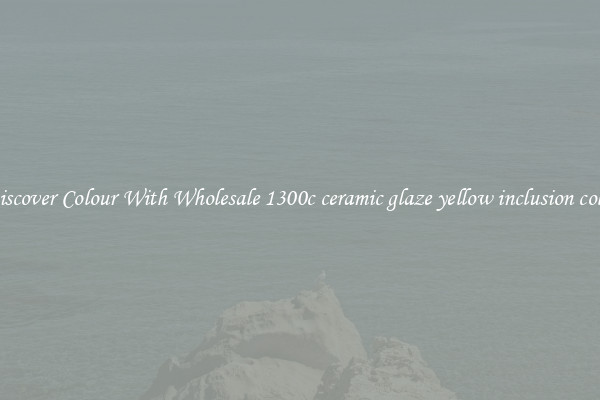 Discover Colour With Wholesale 1300c ceramic glaze yellow inclusion color