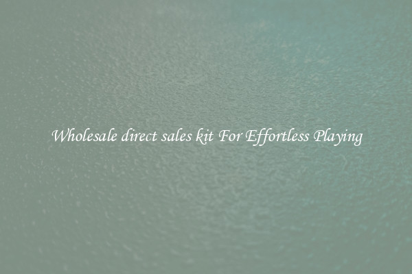 Wholesale direct sales kit For Effortless Playing
