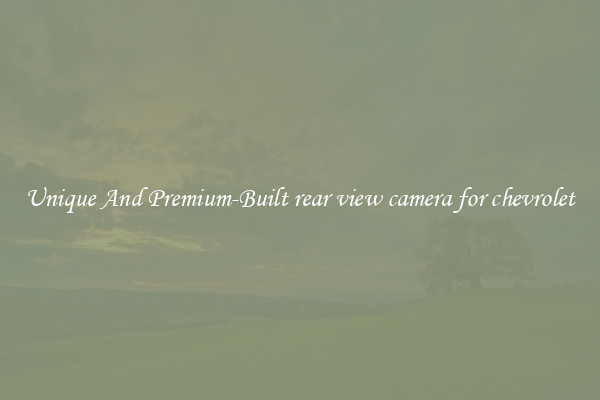 Unique And Premium-Built rear view camera for chevrolet